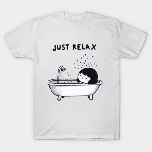 Just Relax Bath Time Bathtub, Woman Self Care Cute T-Shirt